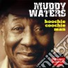 Muddy Waters - Hoochie Coochie Man cd