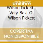 Wilson Pickett - Very Best Of Wilson Pickett cd