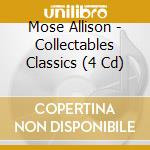 Mose Allison - Collectables Classics (4 Cd) cd