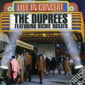Duprees - Live In Concert cd musicale di Duprees
