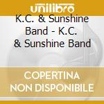 K.C. & Sunshine Band - K.C. & Sunshine Band cd