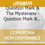 Question Mark & The Mysterians - Question Mark & The Mysterians cd musicale di Question mark & the mysterians