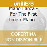 Mario Lanza - For The First Time / Mario Lanza Sings Caruso cd