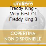 Freddy King - Very Best Of Freddy King 3 cd