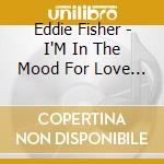 Eddie Fisher - I'M In The Mood For Love / Christmas / Eddie Sing cd