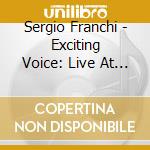 Sergio Franchi - Exciting Voice: Live At The Coconut Groove cd