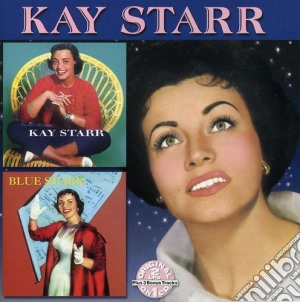 Kay Starr - One: The Only & Blue Starr cd musicale di Kay Starr