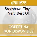Bradshaw, Tiny - Very Best Of