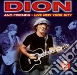 Dion & Friends - Live New York City