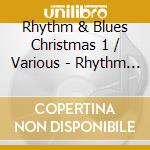 Rhythm & Blues Christmas 1 / Various - Rhythm & Blues Christmas 1 / Various cd