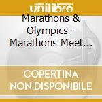 Marathons & Olympics - Marathons Meet The Olympics cd