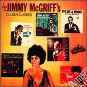 Jimmy Mcgriff - Toast To Jimmy Mcgriff cd musicale di Jimmy Mcgriff