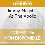 Jimmy Mcgriff - At The Apollo cd musicale di Jimmy Mcgriff