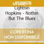 Lightnin Hopkins - Nothin But The Blues cd