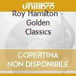 Roy Hamilton - Golden Classics cd