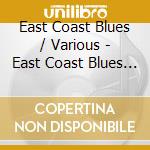 East Coast Blues / Various - East Coast Blues / Various cd