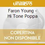 Faron Young - Hi Tone Poppa cd musicale di Faron Young