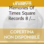 Memories Of Times Square Records 8 / Various - Memories Of Times Square Records 8 / Various cd
