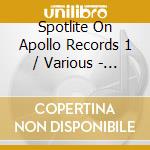 Spotlite On Apollo Records 1 / Various - Spotlite On Apollo Records 1 / Various cd