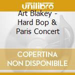 Art Blakey - Hard Bop & Paris Concert cd