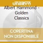 Albert Hammond - Golden Classics cd