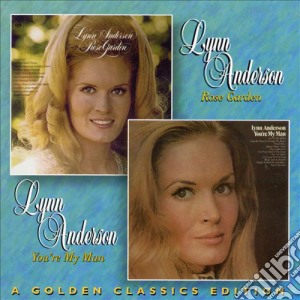 Lynn Anderson - Rose Garden You'Re My Man cd musicale di Lynn Anderson