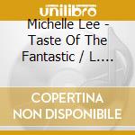 Michelle Lee - Taste Of The Fantastic / L. David Sloane cd