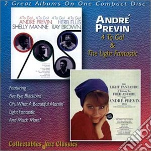Andre' Previn - 4 To Go / Light Fantastic cd musicale di Andre Previn
