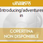 Introducing/adventures in cd musicale di Pete Rugolo