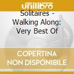 Solitaires - Walking Along: Very Best Of cd