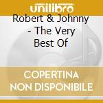 Robert & Johnny - The Very Best Of