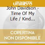 John Davidson - Time Of My Life / Kind Of Hush cd