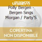 Polly Bergen - Bergen Sings Morgan / Party'S cd