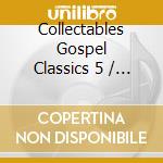 Collectables Gospel Classics 5 / Various - Collectables Gospel Classics 5 / Various cd