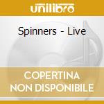 Spinners - Live cd