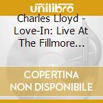 Charles Lloyd - Love-In: Live At The Fillmore Auditorium cd