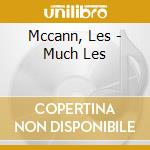 Mccann, Les - Much Les cd
