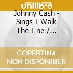 Johnny Cash - Sings I Walk The Line / Sings Folsom Prison Blues cd