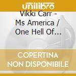 Vikki Carr - Ms America / One Hell Of A Woman cd