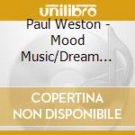 Paul Weston - Mood Music/Dream Time Music cd