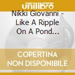 Nikki Giovanni - Like A Ripple On A Pond 1 cd