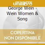 George Wein - Wein Women & Song cd