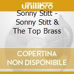 Sonny Stitt - Sonny Stitt & The Top Brass cd