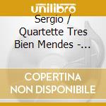 Sergio / Quartette Tres Bien Mendes - Great Arrival / Bully cd