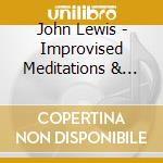 John Lewis - Improvised Meditations & Excursions / Eastern cd