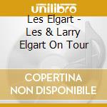 Les Elgart - Les & Larry Elgart On Tour cd
