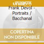 Frank Devol - Portraits / Bacchanal cd