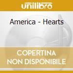 America - Hearts cd