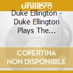 Duke Ellington - Duke Ellington Plays The Original Score From Walt cd