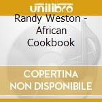 Randy Weston - African Cookbook cd